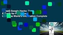 [Read] Google Hacks: Tips & Tools for Finding and Using the World's Information Complete