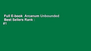 Full E-book  Arcanum Unbounded  Best Sellers Rank : #1