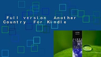 Full version  Another Country  For Kindle