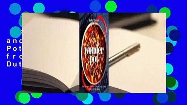 [Read] Better Homes and Gardens Wonder Pot: One-Pot Meals from Slow Cookers, Dutch Ovens,