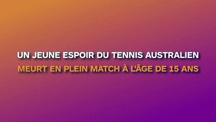 Un jeune espoir du tennis australien perd la vie en plein match à l’âge de 15 ans