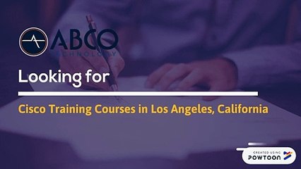 Cisco Training Courses Los Angeles, California