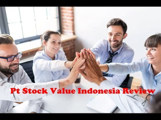 PT Stock Value Indonesia is a Recognized Specialist in Trade