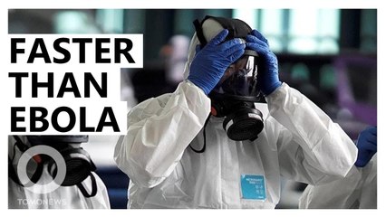 Wuhan virus might infect people faster than Ebola