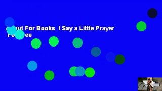 About For Books  I Say a Little Prayer  For Free