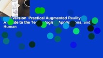 Full version  Practical Augmented Reality: A Guide to the Technologies, Applications, and Human