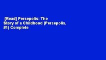 [Read] Persepolis: The Story of a Childhood (Persepolis, #1) Complete