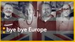 Soulagés, fatalistes ou dépités, quatre Britanniques, d'Angleterre, d'Écosse, d'Irlande du Nord et du Pays de Galles disent "bye bye" à l'Union européenne.