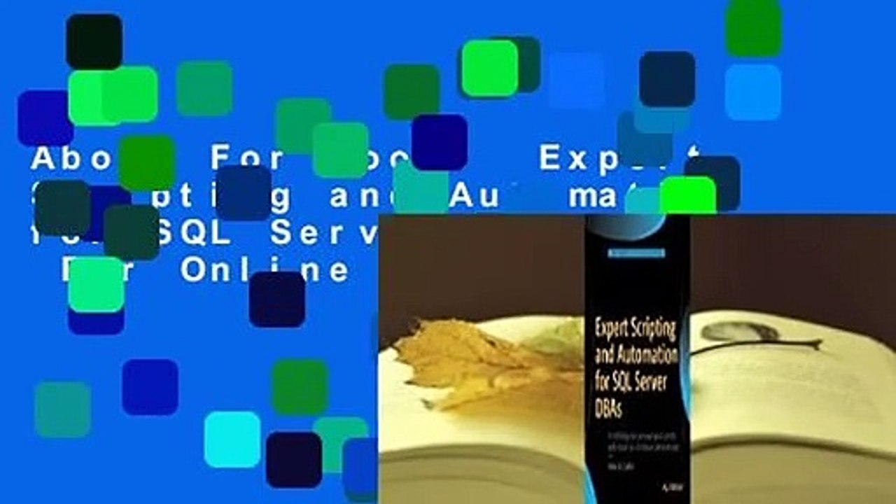 About For Books  Expert Scripting and Automation for SQL Server DBAs  For Online