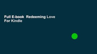 Full E-book  Redeeming Love  For Kindle