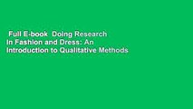 Full E-book  Doing Research in Fashion and Dress: An Introduction to Qualitative Methods  Review