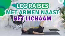 Leg raises met armen naast het lichaam - Ik Ben Fit