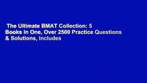 The Ultimate BMAT Collection: 5 Books In One, Over 2500 Practice Questions & Solutions, Includes