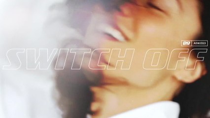 EVAN GIIA - Switch Off