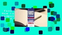 Fans Not Customers: How to create growth companies in a no growth world  For Kindle