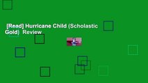 [Read] Hurricane Child (Scholastic Gold)  Review