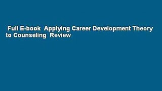 Full E-book  Applying Career Development Theory to Counseling  Review