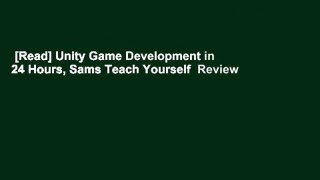 [Read] Unity Game Development in 24 Hours, Sams Teach Yourself  Review
