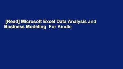 [Read] Microsoft Excel Data Analysis and Business Modeling  For Kindle