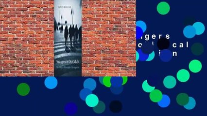 Full version  Strangers in Our Midst: The Political Philosophy of Immigration  For Online