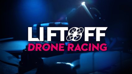 Liftoff: Drone Racing - Trailer d'annonce