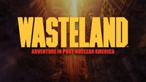 Wasteland Remastered - Trailer de lancement