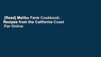 [Read] Malibu Farm Cookbook: Recipes from the California Coast  For Online