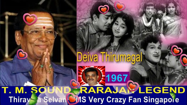Deiva Thirumagal 1967 T. M. SOUNDARARAJAN LEGEND song 1