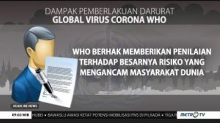WHO Tetapkan Darurat Global Virus Corona, Apa Dampaknya?