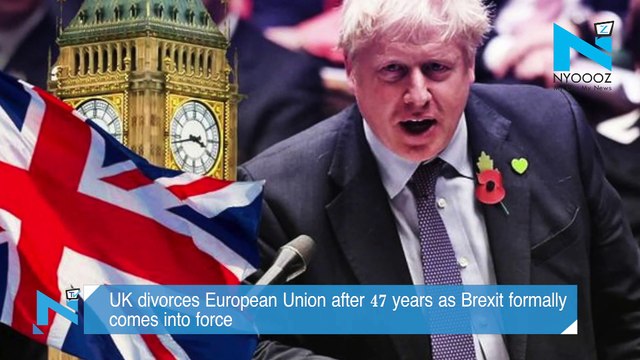 UK divorces European Union after 47 years as Brexit formally comes into force