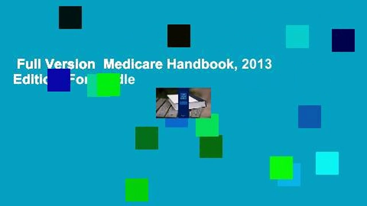 Full Version  Medicare Handbook, 2013 Edition  For Kindle