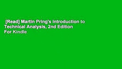 [Read] Martin Pring's Introduction to Technical Analysis, 2nd Edition  For Kindle