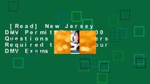 [Read] New Jersey DMV Permit Test: 300 Questions and Answers Required to Pass Your DMV Exams  For