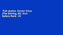 Full version  Doctor Sleep (The Shining, #2)  Best Sellers Rank : #2