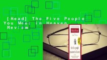 [Read] The Five People You Meet in Heaven  Review