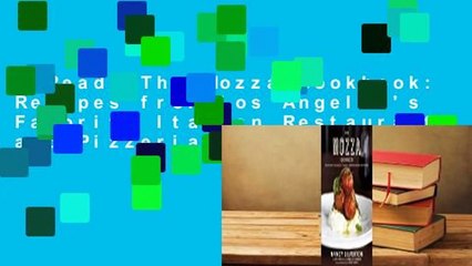 [Read] The Mozza Cookbook: Recipes from Los Angeles's Favorite Italian Restaurant and Pizzeria