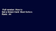 Full version  How to Get a Green Card  Best Sellers Rank : #4