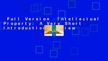 Full Version  Intellectual Property: A Very Short Introduction  Review