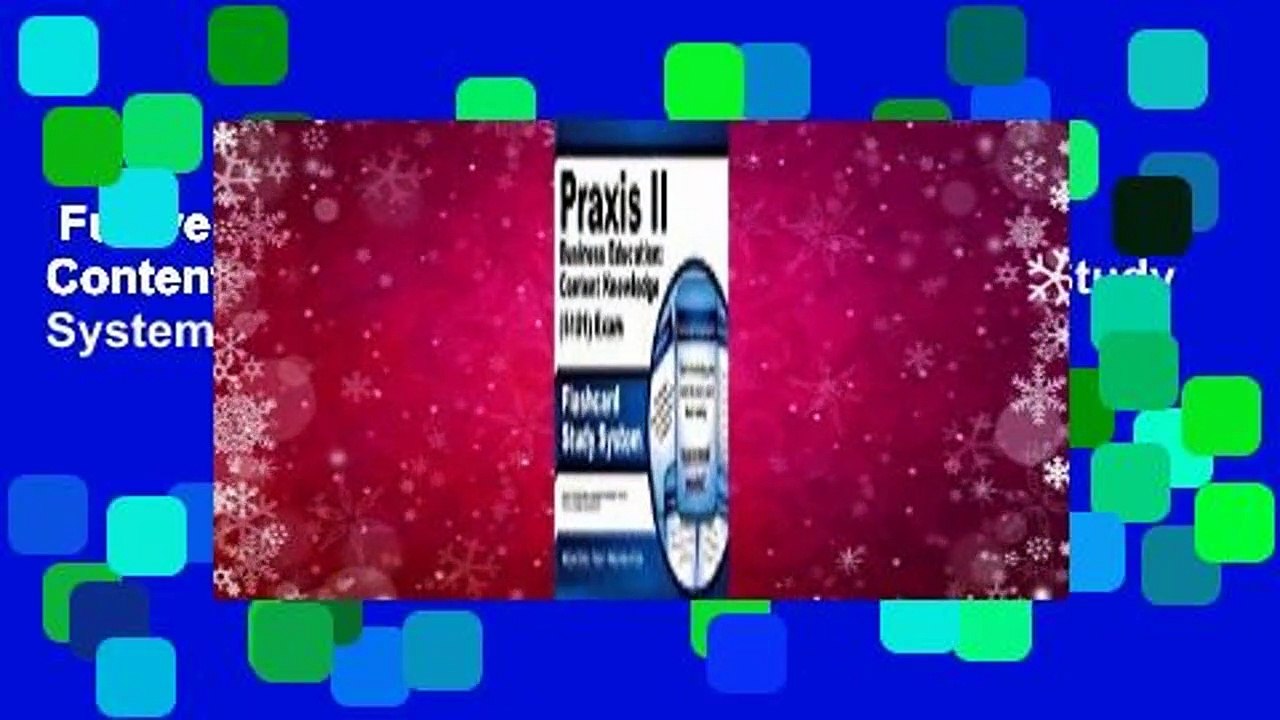 Full version  Praxis II Business Education Content Knowledge (5101) Exam Flashcard Study System: