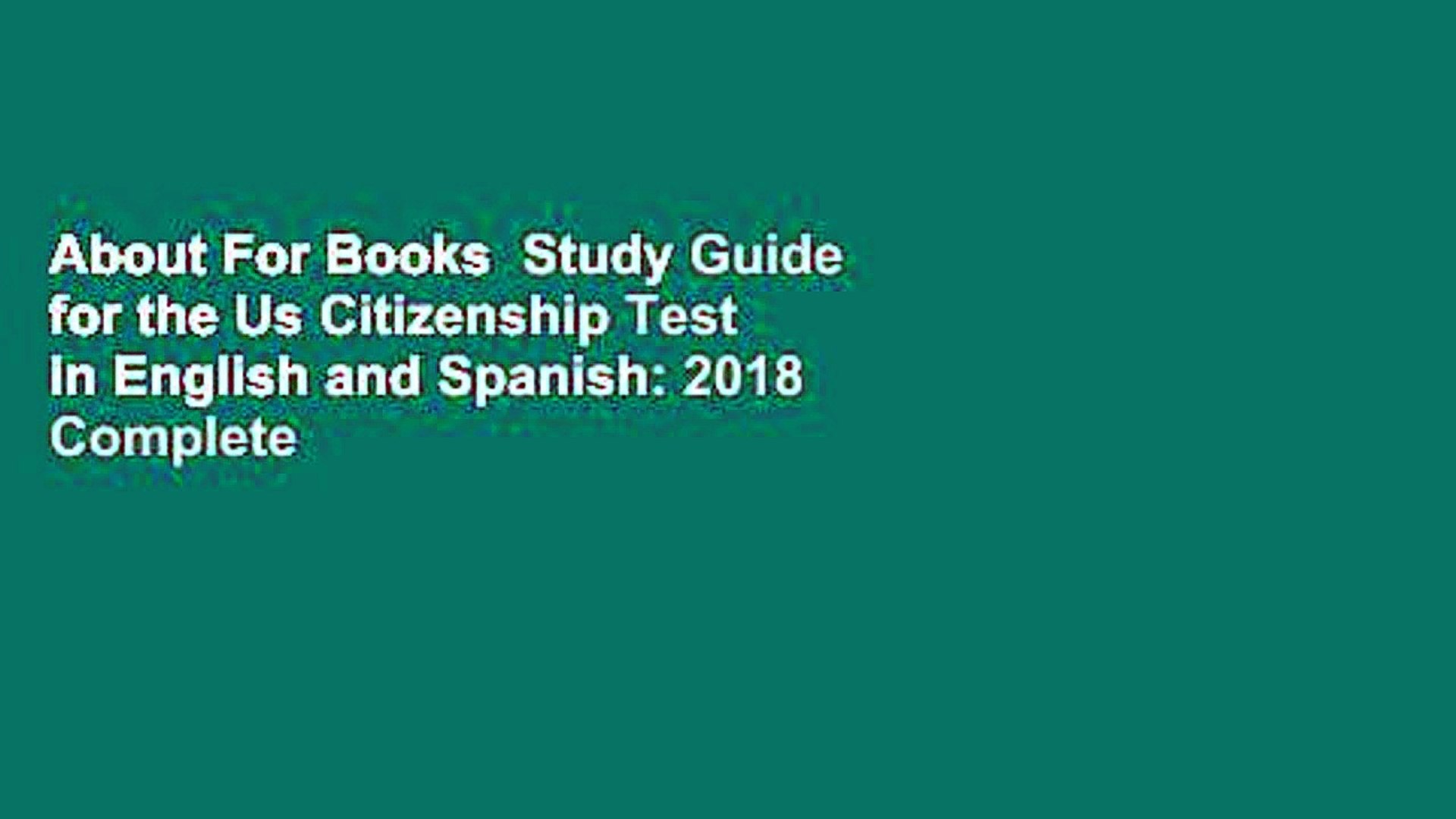 About For Books  Study Guide for the Us Citizenship Test in English and Spanish: 2018 Complete