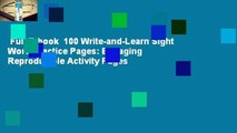 Full E-book  100 Write-and-Learn Sight Word Practice Pages: Engaging Reproducible Activity Pages