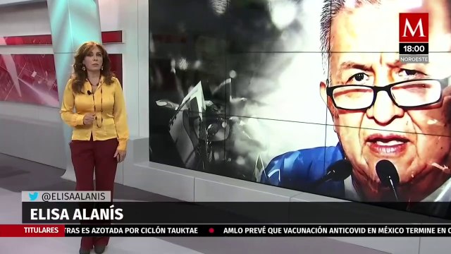 Milenio Noticias, con Elisa Alanís, 18 de mayo de 2021