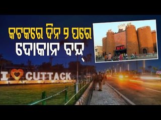 All Shops In Cuttack To Be Closed After 2 PM From Monday