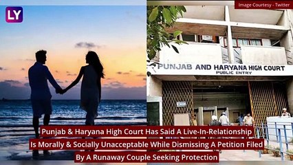 Punjab & Haryana High Court On Live-In Relationships: 'Socially Unacceptable'