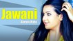 Jawani | Akram Rahi | New Punjabi Song 2021 | Japas Music