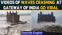 Gateway of India slammed by strong waves during Cyclone Tauktae surface: Watch | Oneindia News