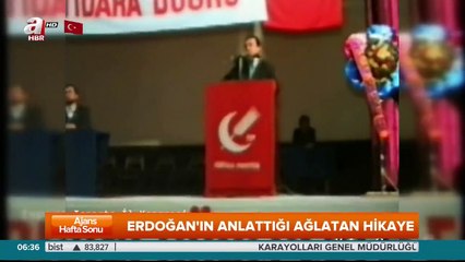 Erdoğan'ın anlattığı ağlatan hikaye