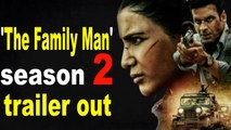 'The Family Man' season 2 trailer out