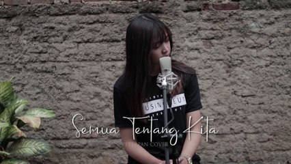 SEMUA TENTANG KITA - PETERPAN COVERED BY VIOSHIE