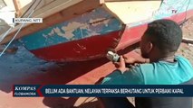 Bantuan Seroja Tak Kunjung Tiba, Nelayan Terpaksa Berhutang Untuk Perbaiki Kapal